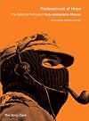Professionals of Hope: The Selected Writings of Subcomandante Marcos
