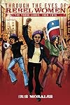 Through the Eyes of Rebel Women: The Young Lords 1969-1976