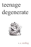 Teenage Degenerate