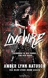 Live Wire (Blue-Eyed Bomb #1)