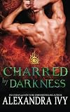 Charred by Darkness