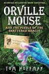 Orville Mouse and the Puzzle of the Shattered Abacus (Orville Wellington Mouse #2)