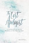 The Last Apologist: A Commentary on Jude for Defenders of the Christian Faith