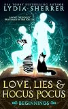 Love, Lies & Hocus Pocus: Beginnings