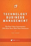 Technology Business Management: The Four Value Conversations CIOs Must Have With Their Businesses