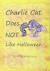 Charlie Cat Does NOT Like Halloween