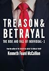 Treason & Betrayal, The Rise and Fall of Individual -1