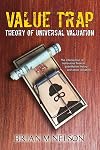 Value Trap: Theory of Universal Valuation