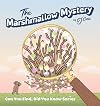 The Marshmallow Mystery: fun adventures to solve the puzzle for kids 3-5 (Can You Find, Did You Know)