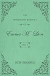 The Unselected Journals of Emma M. Lion: Vol. 1