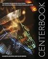 Centerbook: The Center for Advanced Visual Studies and the Evolution of Art-Science-Technology at MIT (SA+P Press)