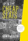 Up in the Cheap Seats: A Historical Memoir of Broadway