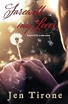 Farewell, my Loves: Inspired by a true story
