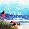 The Wild Waves Whist: An Ageless Story from Shakespeare's the Tempest