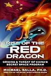 Rise of the Red Dragon: Origins & Threat of Chiina's Secret Space Program (Secret Space Programs)