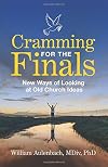 Cramming for the Finals: New Ways of Looking at Old Church Ideas
