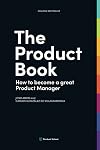 The Product Book: How to Become a Great Product Manager