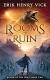 Rooms of Ruin (Blood of the Isir Book 2)