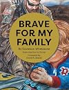 Brave For My Family