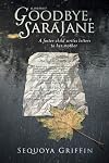Goodbye, SaraJane: A Foster Child Writes Letters to Her Mother