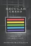 The Secular Creed: Engaging Five Contemporary Claims