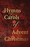 Hymns and Carols of Advent and Christmas