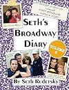 Seth's Broadway Diary, Volume 3
