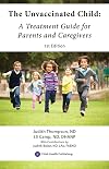 The Unvaccinated Child: A Treatment Guide for Parents and Caregivers