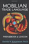 Mobilian Trade Language Phrasebook and Lexicon