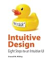 Intuitive Design: Eight Steps to an Intuitive UI