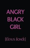 Angry Black Girl
