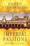 Imperial Passions: The Porta Aurea