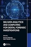 Big data analytics and computing for digital forensic investigations