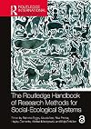 The Routledge Handbook of Research Methods for Social-Ecological Systems (Routledge Environment and Sustainability Handbooks)