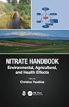 Nitrate handbook : environmental, agricultural, and health effects
