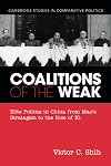 Coalitions of the Weak: Elite Politics in China from Mao's Stratagem to the Rise of Xi