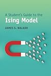 A Student's Guide to the Ising Model (Student's Guides)