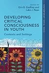 Developing Critical Consciousness in Youth: Contexts and Settings