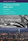 A History of Chile 1808-2018 (Cambridge Latin American Studies, Series Number 126)