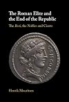 The Roman Elite and the End of the Republic: The Boni, the Nobles and Cicero