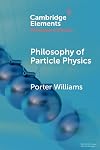Philosophy of particle physics