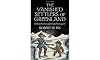 The Vanished Settlers of Greenland: In Search of a Legend and Its Legacy
