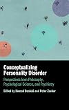 Conceptualizing Personality Disorder: Perspectives from Philosophy, Psychological Science, and Psychiatry