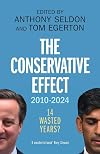 The Conservative Effect, 2010–2024: 14 Wasted Years?