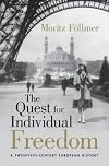 The Quest for Individual Freedom: A Twentieth-Century European History
