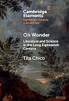 On wonder : literature and science in the long eighteenth century