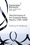 The orchestra of the Cappella Reale, Naples, 1750-1800