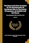The House And Farm Accounts Of The Shuttleworths Of Gawthorpe Hall, In The County Of Lancaster, At Smithils And Gawthorpe: From September 1582 To October 1621; Volume 1
