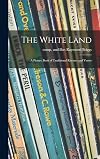 The White Land: a Picture Book of Traditional Rhymes and Verses