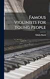 Famous Violinists for Young People